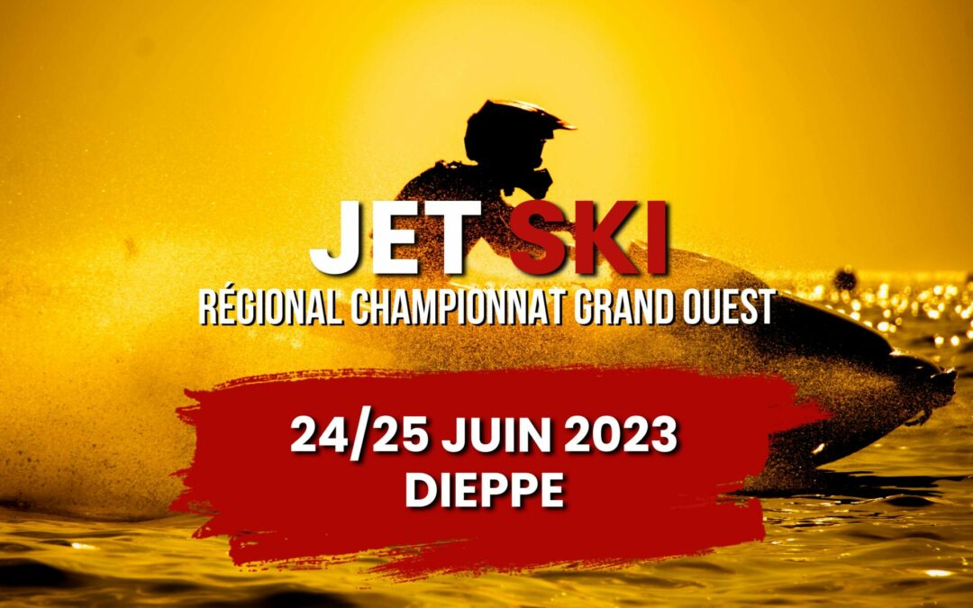 Régional CHAMPIONNAT GRAND OUEST Jet Ski – DIEPPE